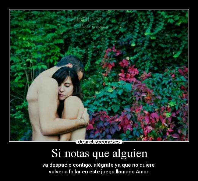 Si notas que alguien -