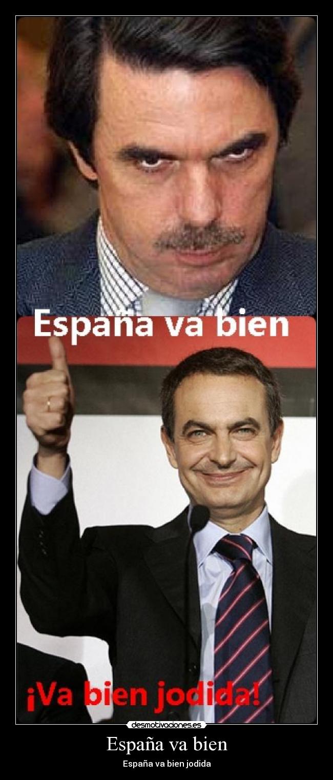 España va bien - España va bien jodida