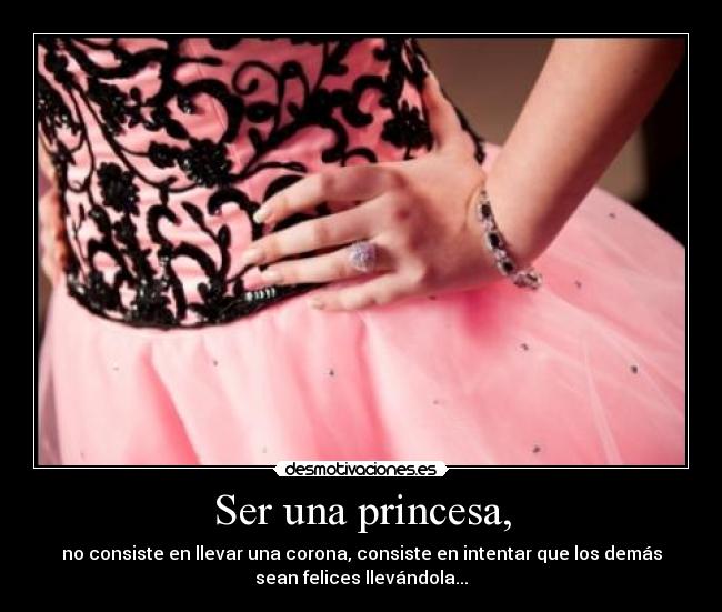 Ser una princesa, -