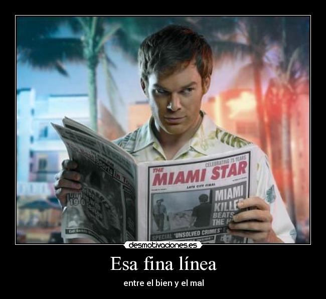 carteles dexter desmotivaciones