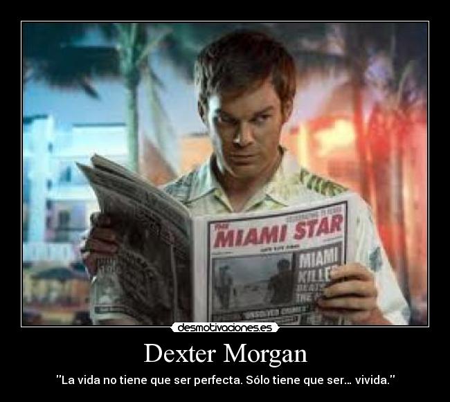 Dexter Morgan -