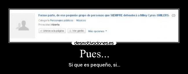 Pues... - Si que es pequeño, si...