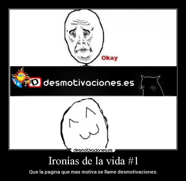 Ironías de la vida #1 -