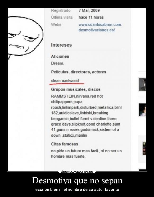 Desmotiva que no sepan -