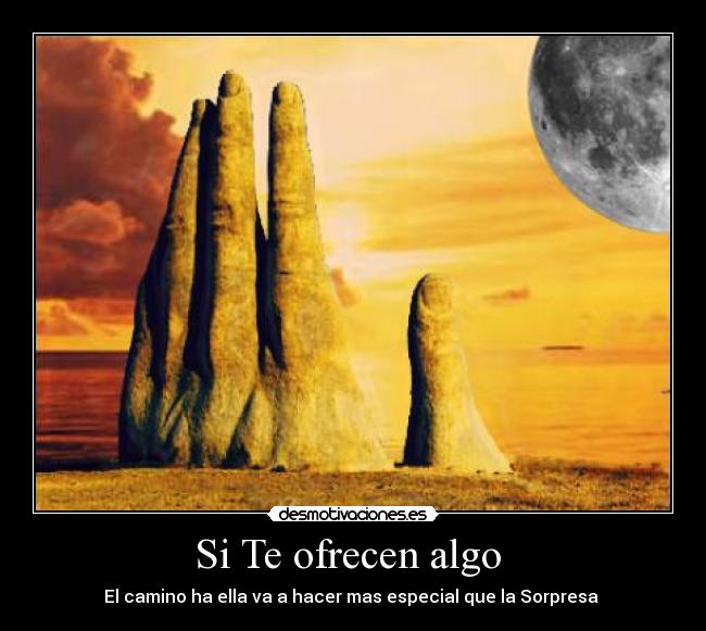 Si Te ofrecen algo  - 