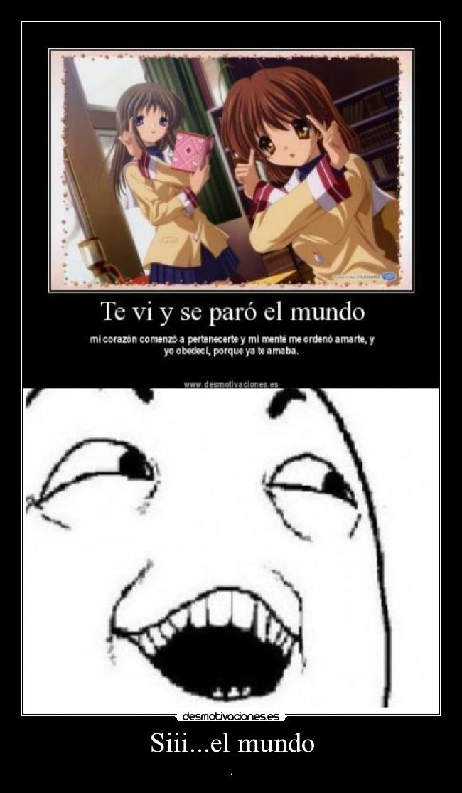 Siii...el mundo -