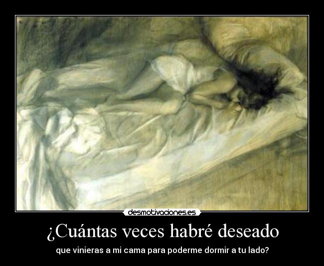 ¿Cuántas veces habré deseado - 