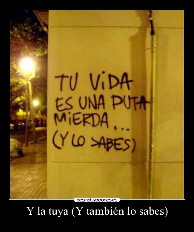 Y la tuya (Y también lo sabes) - 