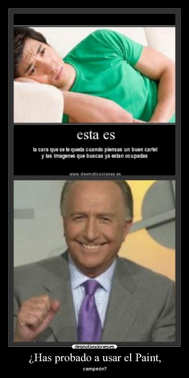 ¿Has probado a usar el Paint, - 