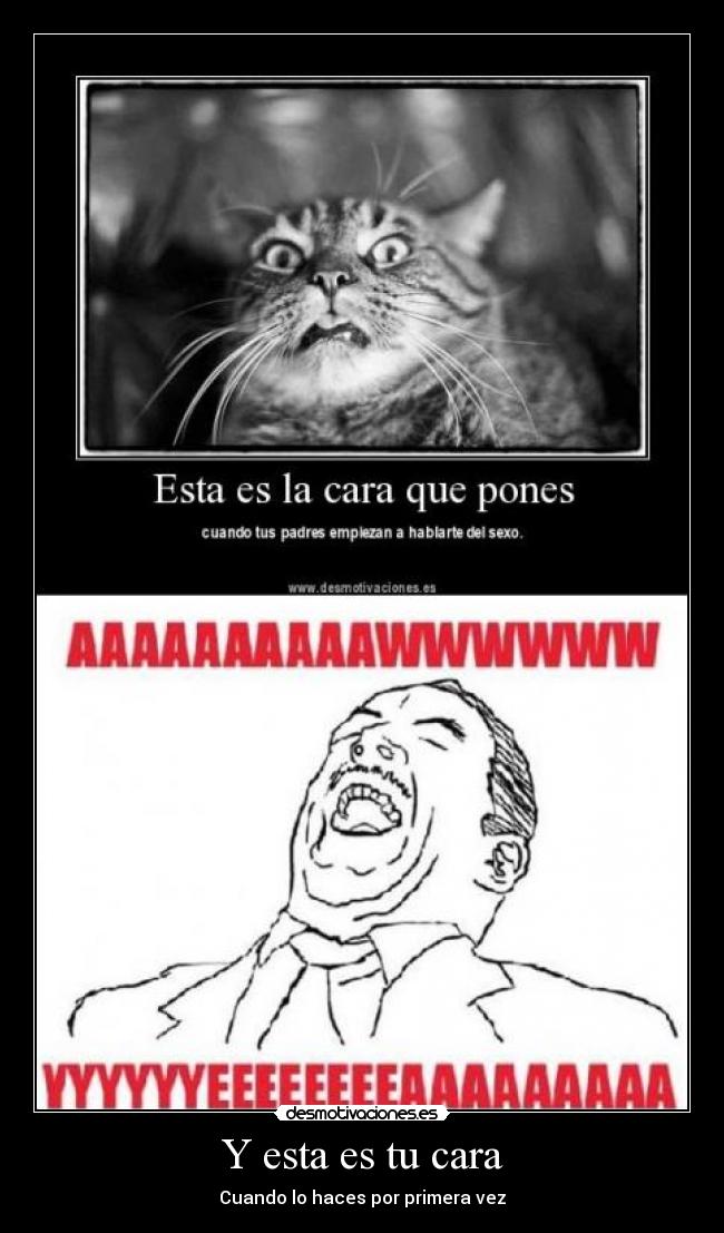Y esta es tu cara -