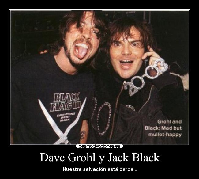 carteles dave grohl jack black desmotivaciones