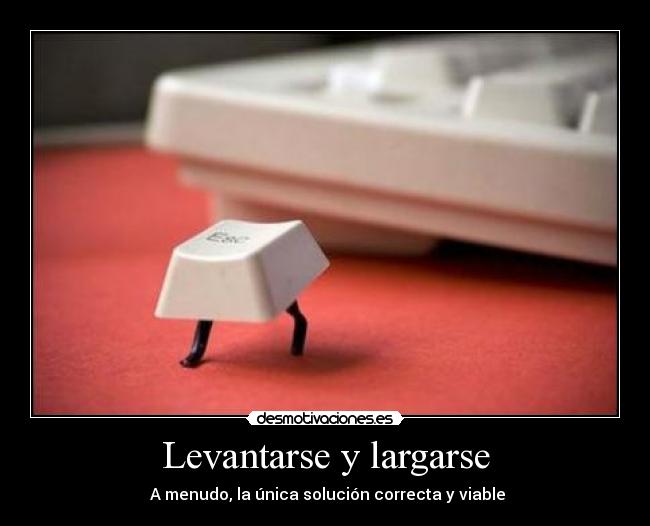 Levantarse y largarse - 