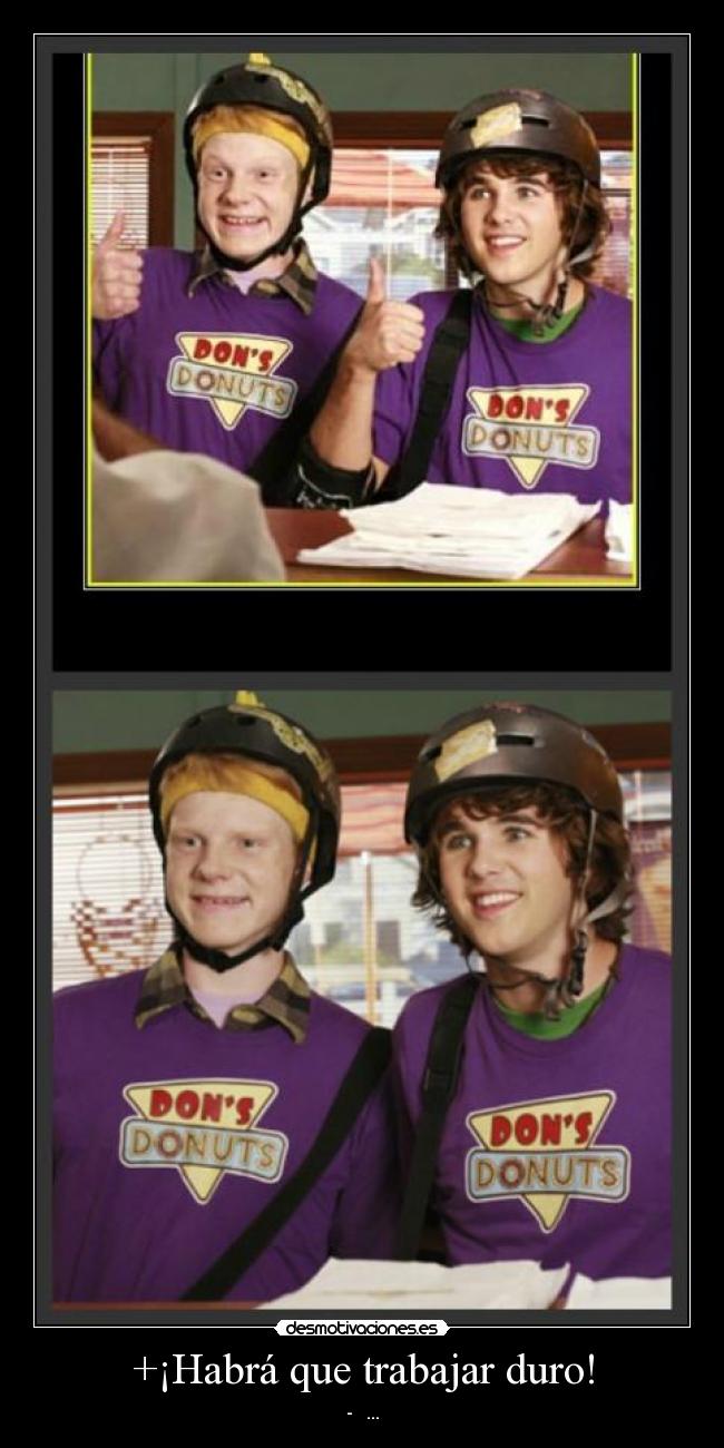 +¡Habrá que trabajar duro! -