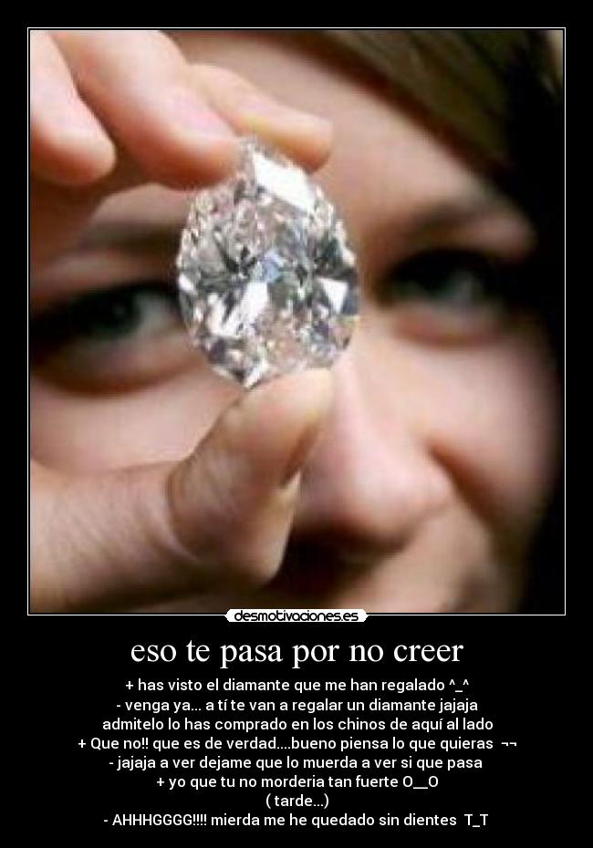 eso te pasa por no creer -