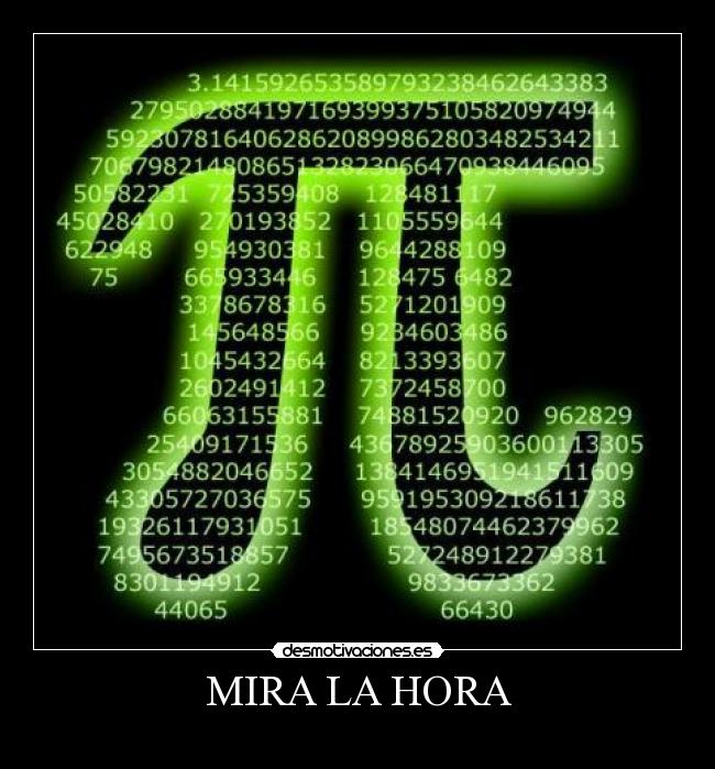 carteles numero piiiiiiiiii mira hora desmotivaciones