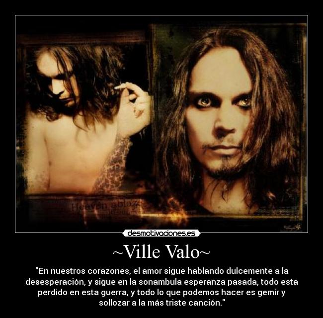 ~Ville Valo~ -