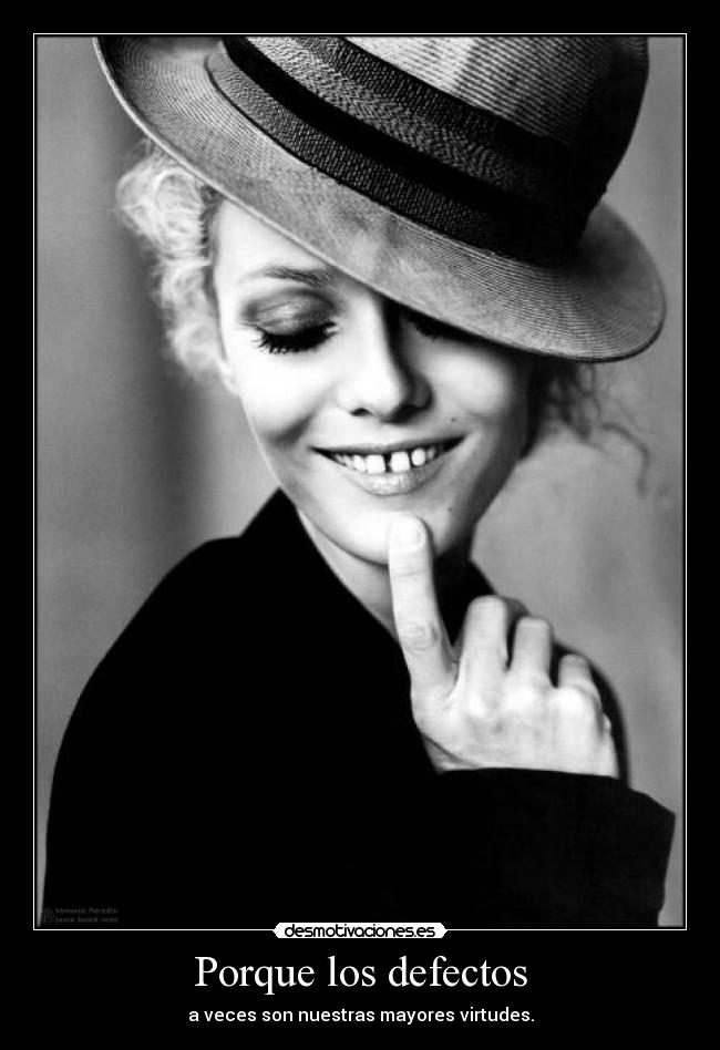 carteles defectos vanessa paradis dientes separados virtudes signo distincion aborto desmotivaciones