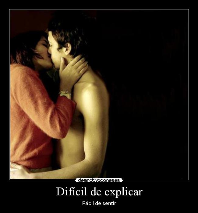 carteles amor beso dificil explicar facil sentir desmotivaciones