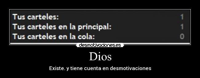 Dios - Existe. y tiene cuenta en desmotivaciones