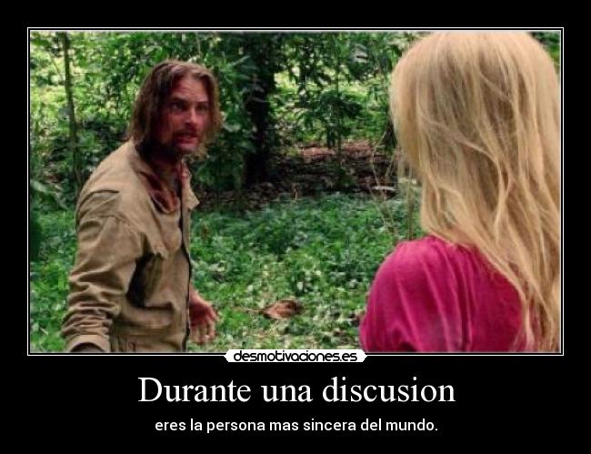 Durante una discusion - 
