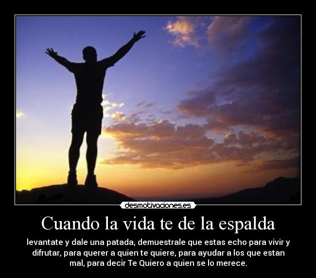 Cuando la vida te de la espalda -