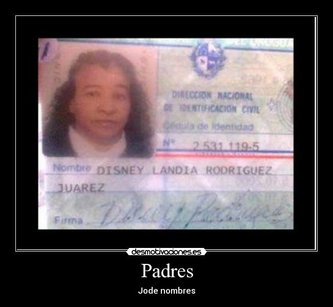 carteles padres nombres desmotivaciones