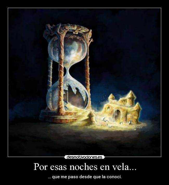 Por esas noches en vela... -