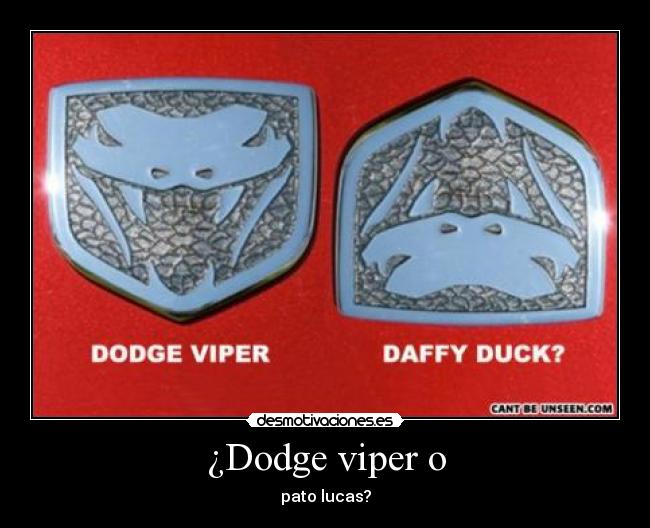 ¿Dodge viper o - pato lucas?