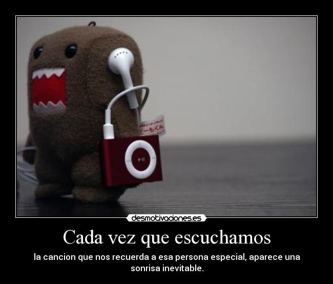 Cada vez que escuchamos -