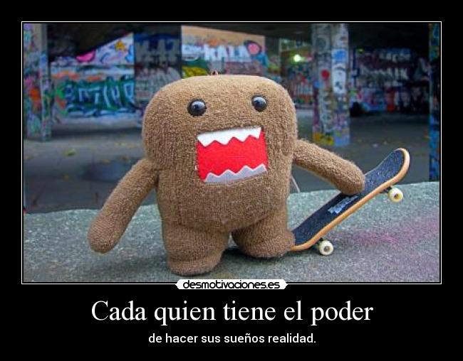 carteles cada quien tiene poder desmotivaciones