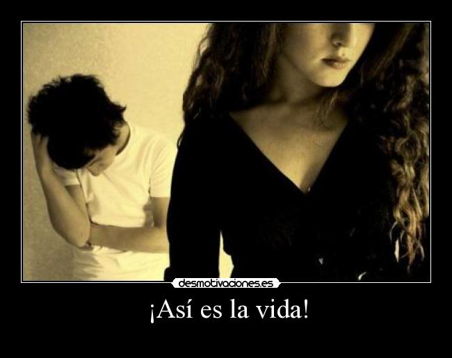 ¡Así es la vida! -