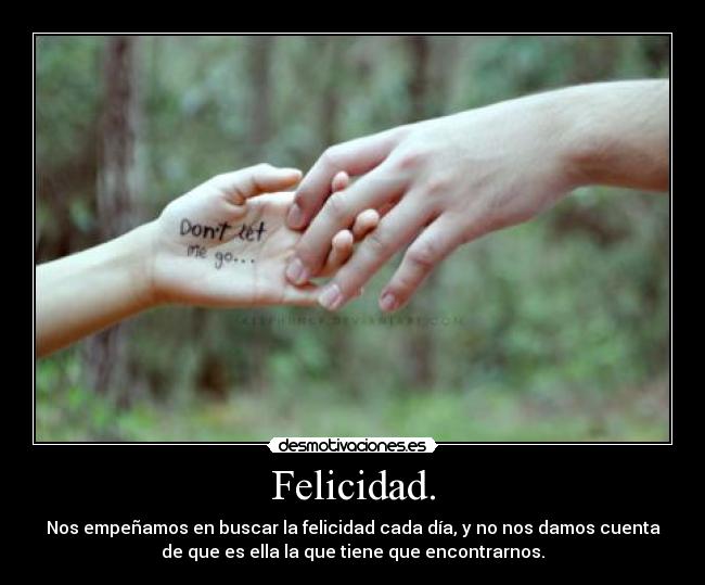 Felicidad. - 