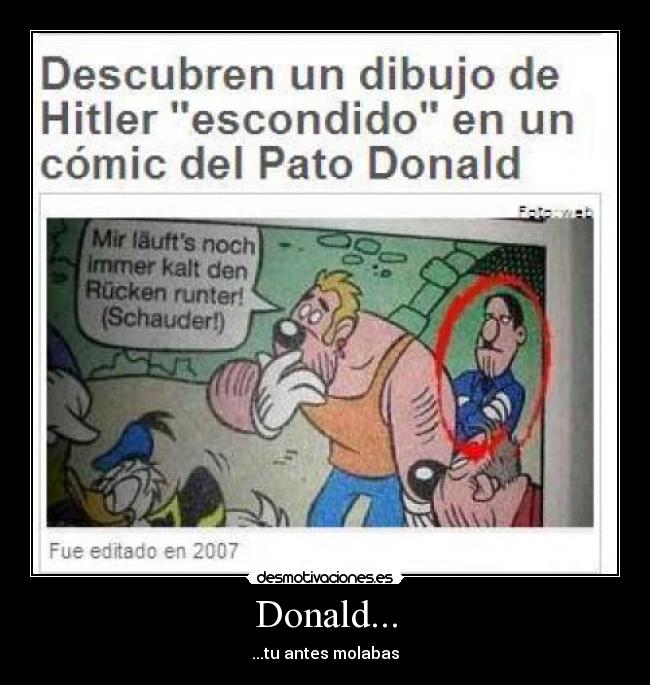 Donald... - ...tu antes molabas