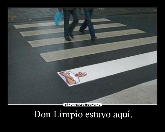 Imágenes y Carteles de LIMPIO Pag. 2 Desmotivaciones