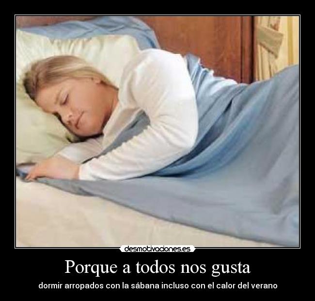 Porque a todos nos gusta -