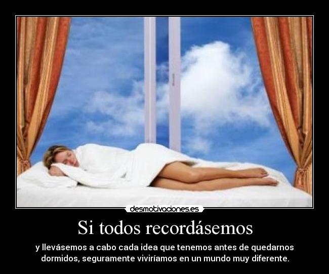 Si todos recordásemos -