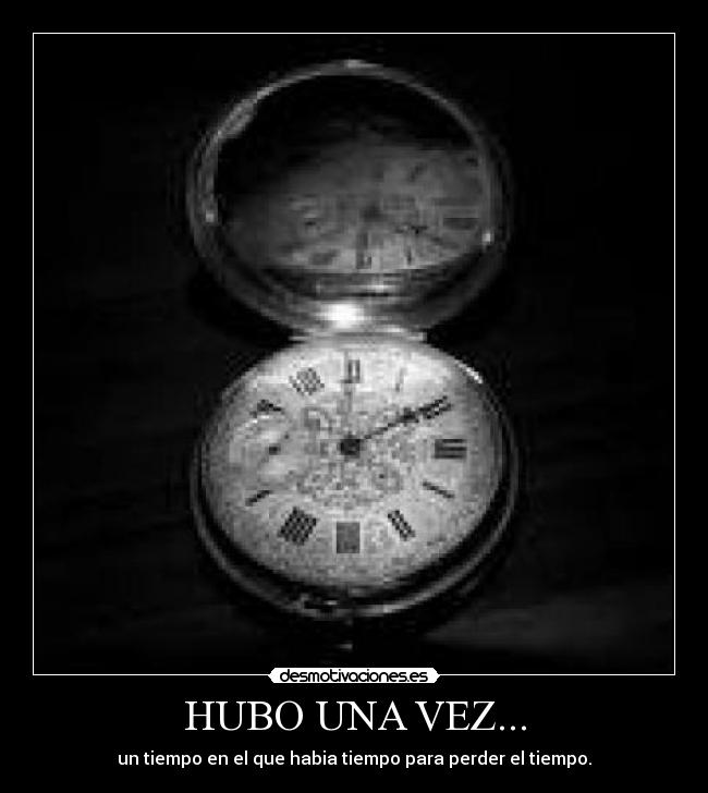 HUBO UNA VEZ... -