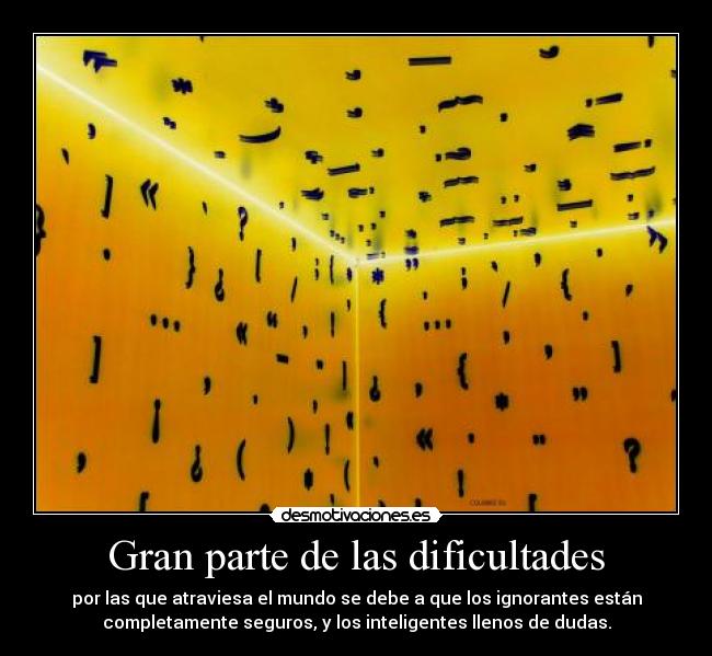 Gran parte de las dificultades - 