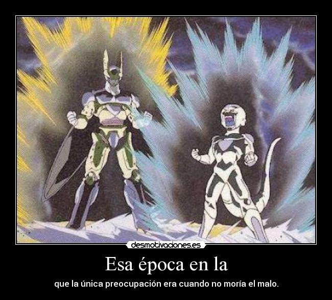 carteles dragon ballmalomorircacainfancia desmotivaciones