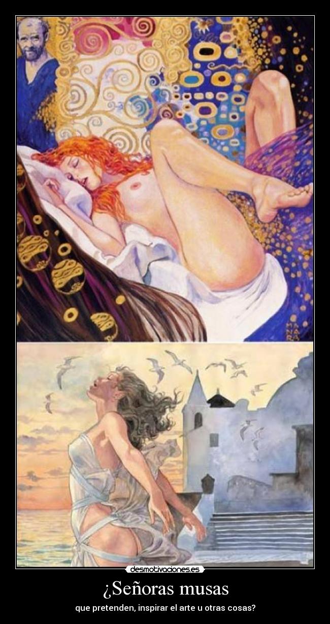 ¿Señoras musas -