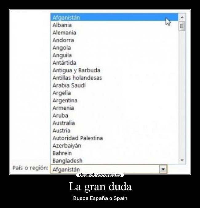 La gran duda - Busca España o Spain