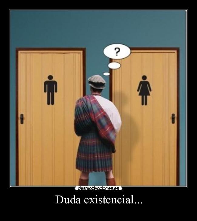 Duda existencial... -