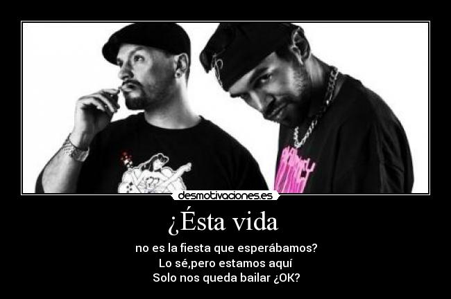 ¿Ésta vida  - 