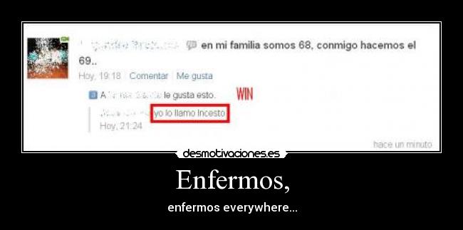 Enfermos, - enfermos everywhere...
