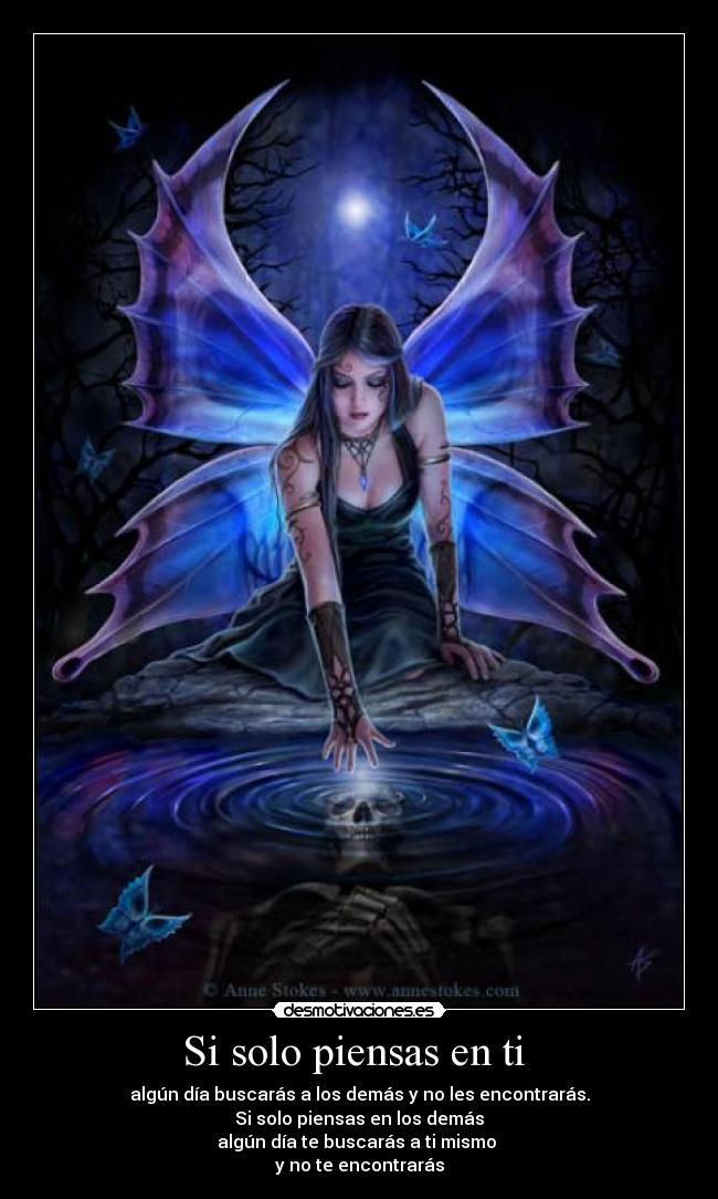 Si solo piensas en ti -