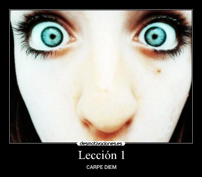 Lección 1 - CARPE DIEM