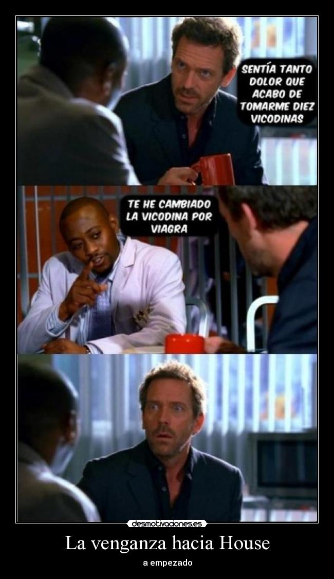 La venganza hacia House - 