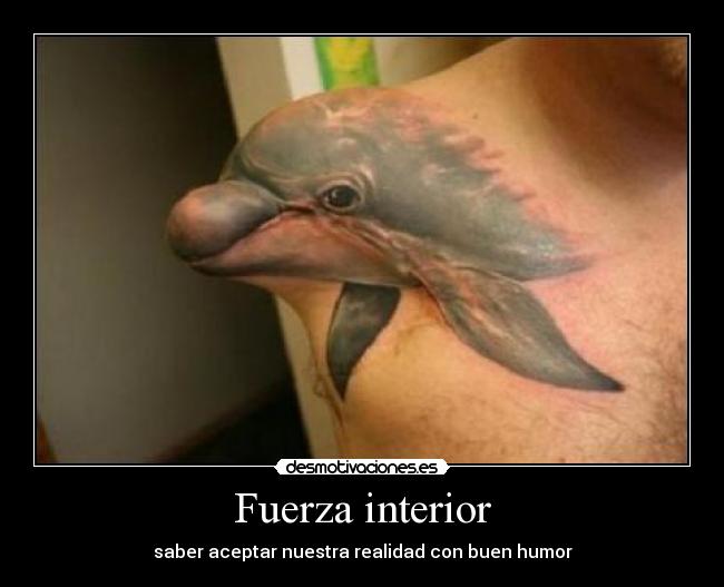 Fuerza interior - saber aceptar nuestra realidad con buen humor