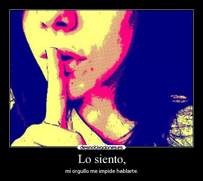 Lo siento, -