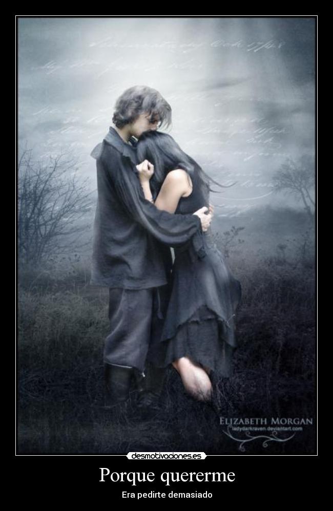 carteles quererme era pedirte demasiado desmotivaciones